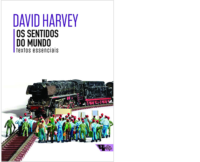 David Harvey – Os sentidos do mundo: Recém-lançado no Brasil, a coletânea de textos de Harvey traz uma profusão de ideias, que vão de ecologia até geopolítica, passando pela economia, urbanismo e educação. Um belo apanhado da carreira de mais de 50 anos do filósofo.